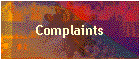 Complaints