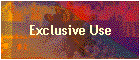 Exclusive Use