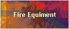 Fire Equiment