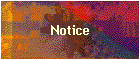 Notice