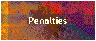 Penalties